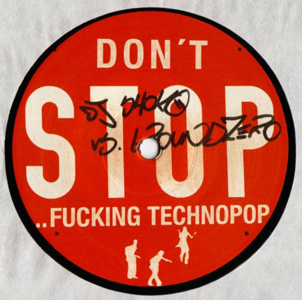 DJ Shoko vs. Groundzero (2) : Don't Stop ...Fucking Technopop (12")