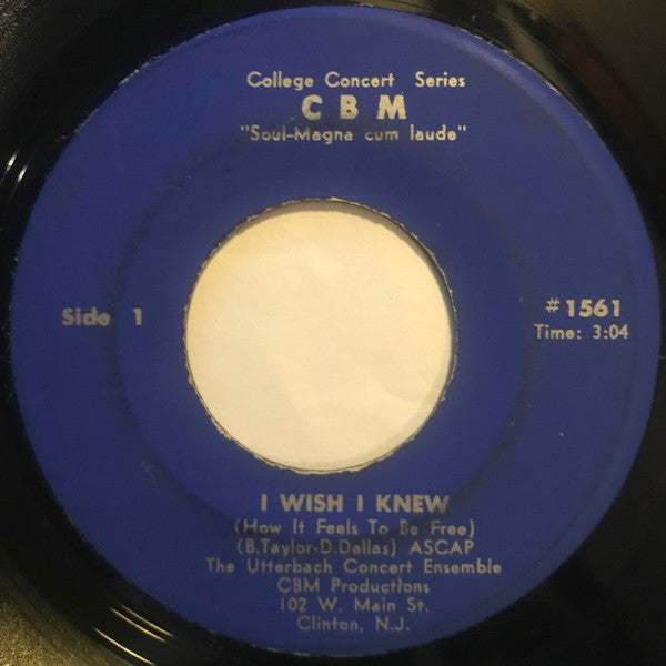 Utterbach Concert Ensemble / Marie Walker (2) And The Utterbach Concert Ensemble : I Wish I Knew (How It Feels To Be Free) / Show Me The Way (7")