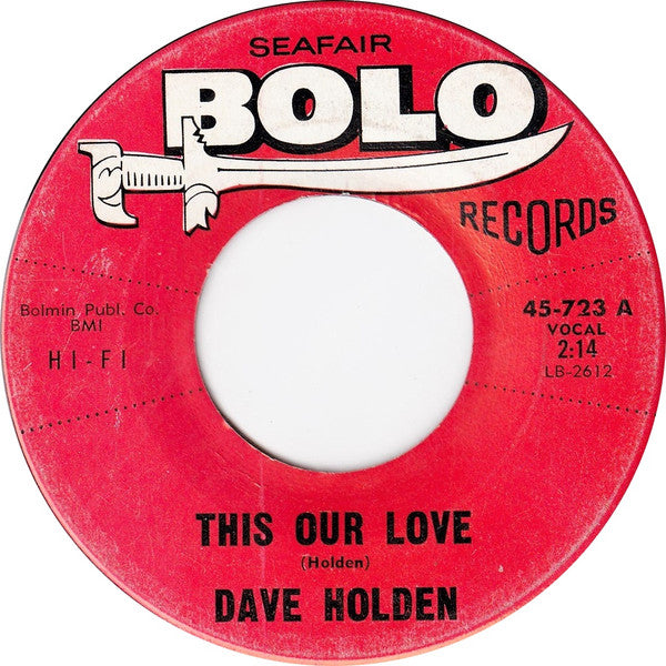 Dave Holden (4) : This Our Love / Around The World In 80 Days (7", Single)