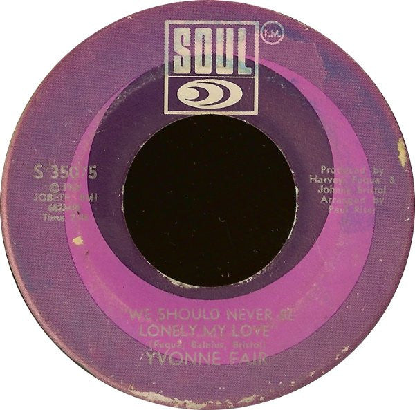 Yvonne Fair : Stay A Little Longer / We Should Never Be Lonely My Love (7", Single)