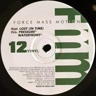 Force Mass Motion : Lost (In Time) / Pressure / Waterfront (12")