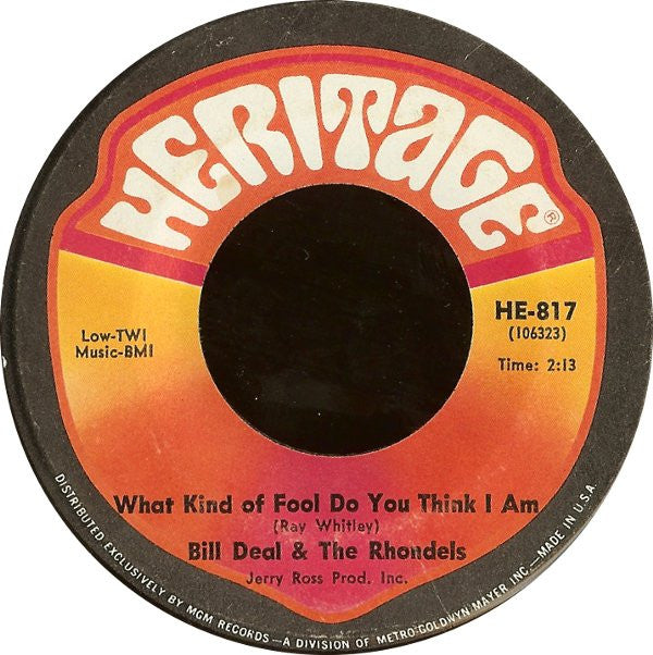 Bill Deal & The Rondells : What Kind Of Fool Do You Think I Am / Are You Ready For This (7")
