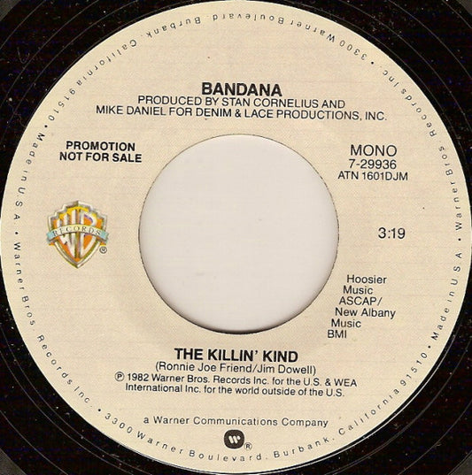 Bandana (3) : The Killin' Kind (7", Single, Promo)