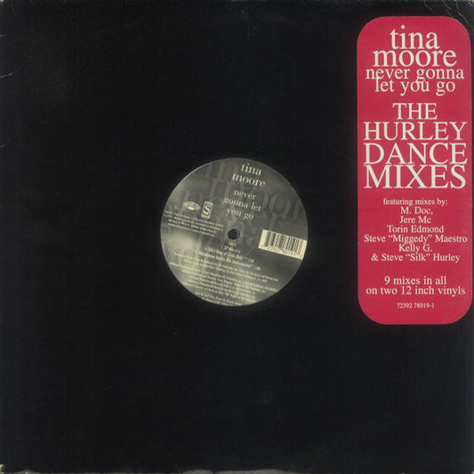 Tina Moore : Never Gonna Let You Go (The Hurley Dance Mixes) (2x12")