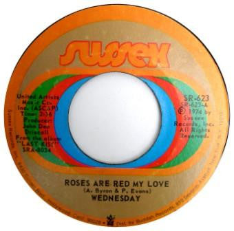 Wednesday (3) : Roses Are Red My Love / Ride (7", Single)