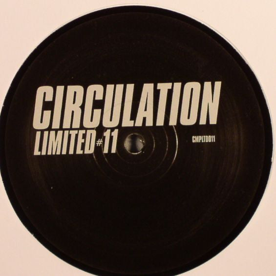 Circulation : Limited #11 (12", S/Sided, Ltd)