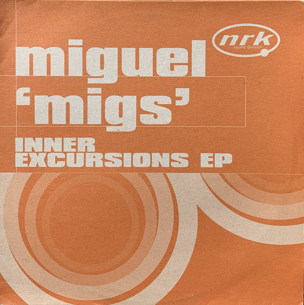 Miguel 'Migs'* : Inner Excursions EP (12", EP)
