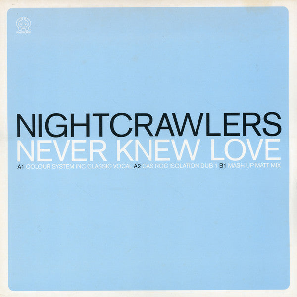 Nightcrawlers : Never Knew Love (12")