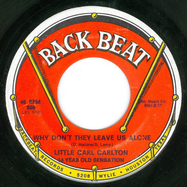 Little Carl Carlton* : 46 Drums - 1 Guitar / Why Don't They Leave Us Alone (7", Single)