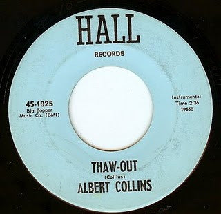 Albert Collins : Thaw-Out (7")