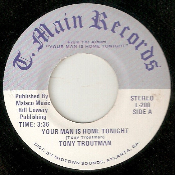Tony Troutman : Your Man Is Home Tonight (7", Single)