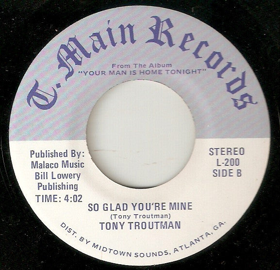 Tony Troutman : Your Man Is Home Tonight (7", Single)