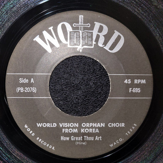 World Vision Orphan Choir From Korea* : How Great Thou Art (7", Single)