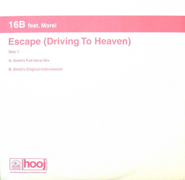 16B Feat. Richard Morel : Escape (Driving To Heaven) (12", 1/2)