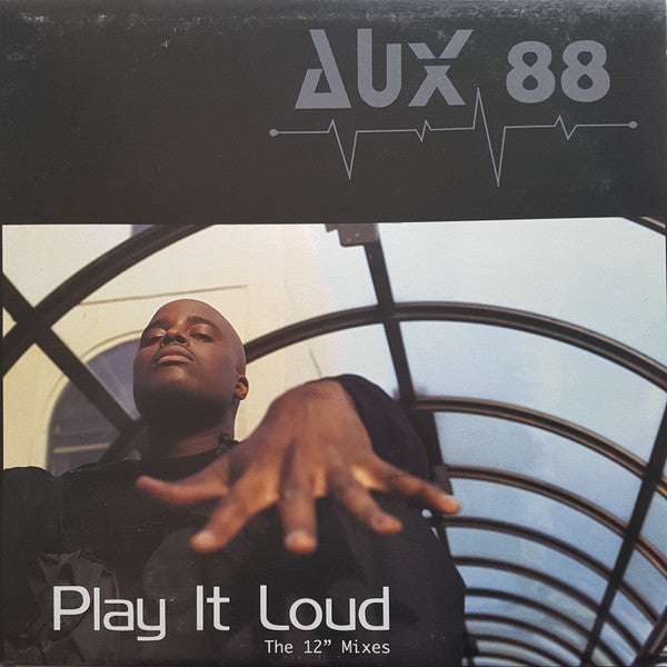 Aux 88 : Play It Loud (The 12" Mixes) (12")