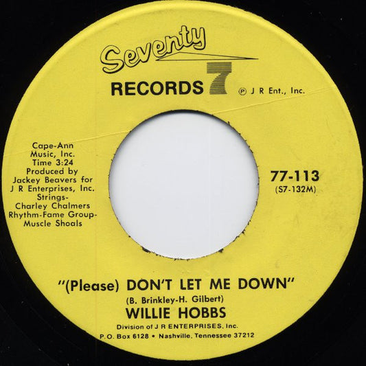 Willie Hobbs : (Please) Don't Let Me Down (7")