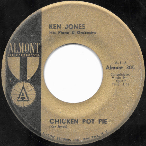 Ken Jones His Piano And Orchestra* : Chicken Pot Pie (7", Single)
