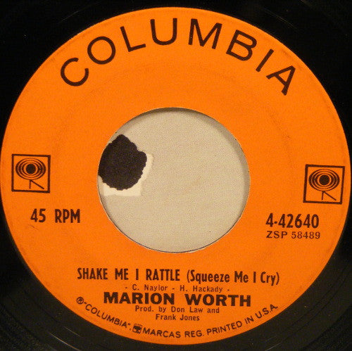 Marion Worth : Shake Me I Rattle (Squeeze Me I Cry) (7", Single)