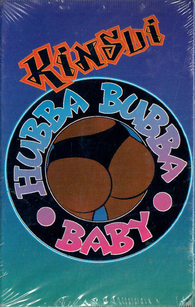 Kinsu : Hubba Bubba Baby (Cass, Single)