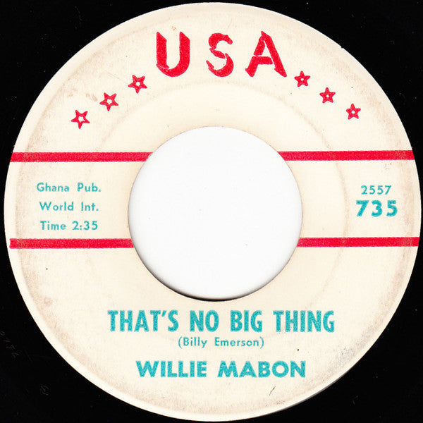 Willie Mabon : Just Got Some / That's No Big Thing (7")