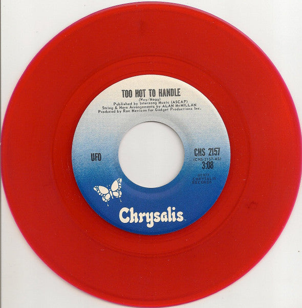 UFO (5) : Too Hot To Handle (7", Single, Red)