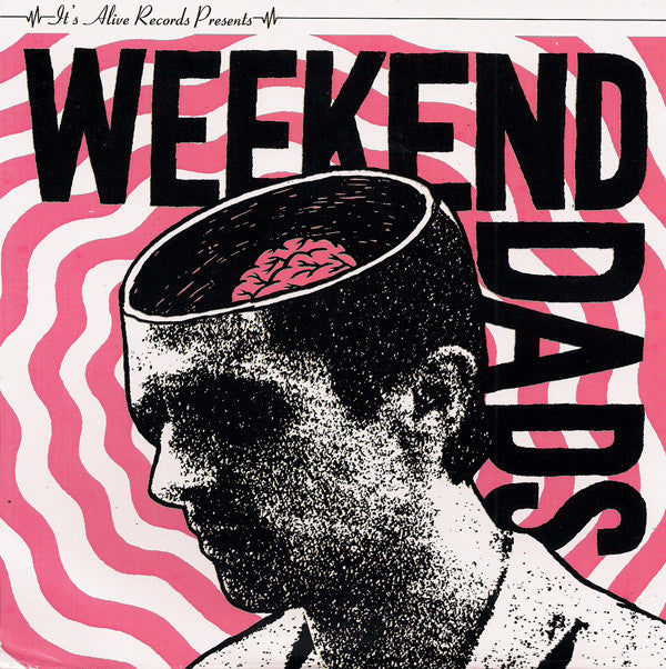 Weekend Dads : Weekend Dads (7", Pin)