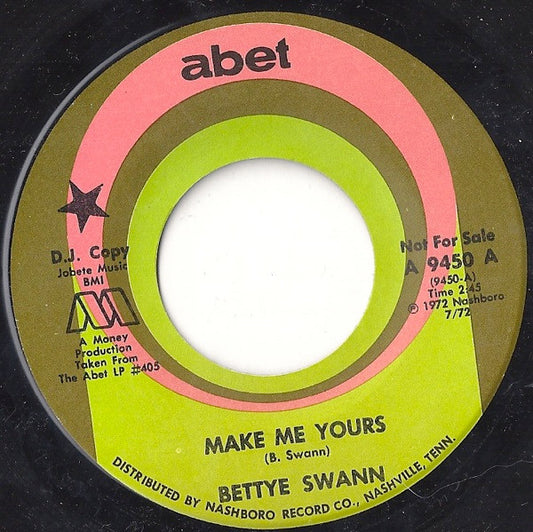Bettye Swann : Make Me Yours (7", Single, Promo, RE)