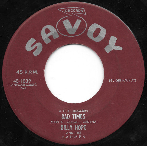 Billy Hope And The Badmen : Bad Times / The Deacons Walk (7", Single)