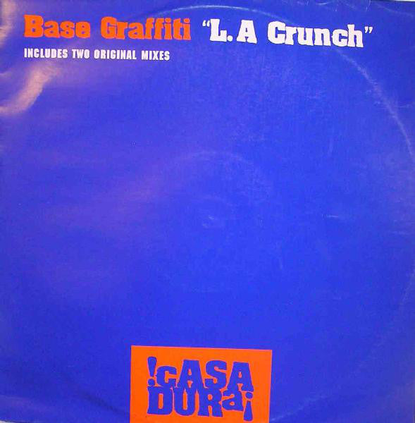Base Graffiti : L.A. Crunch (12")