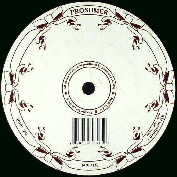 Prosumer : Newborn (12")