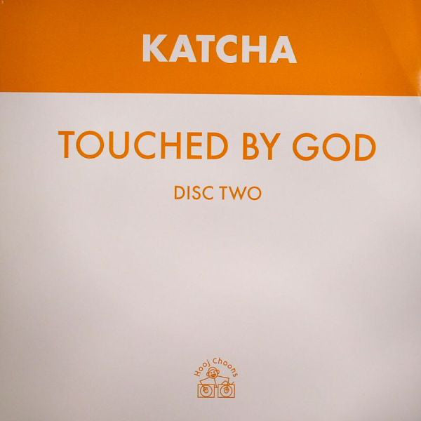 Katcha : Touched By God  (12", Two)