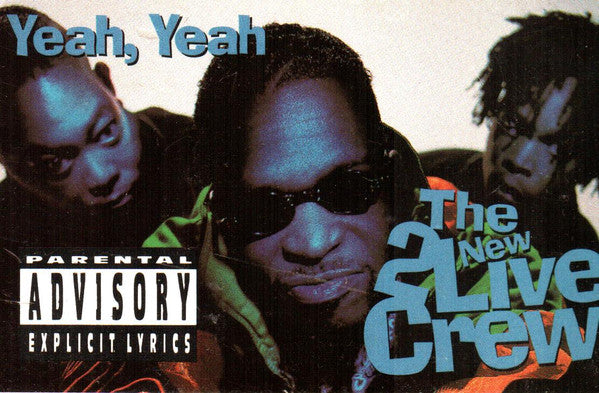 The New 2 Live Crew : Yeah, Yeah (Cass, Single, Dol)