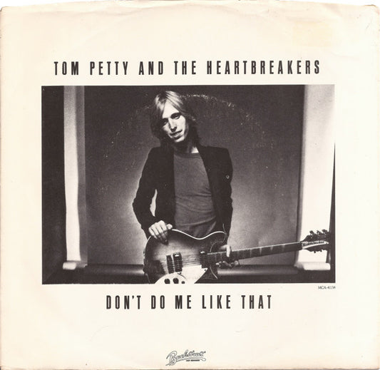 Tom Petty And The Heartbreakers : Don't Do Me Like That (7", Promo, Pin)