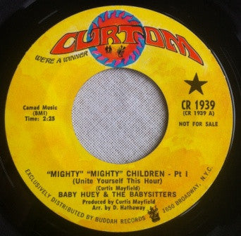 Baby Huey & The Babysitters : "Mighty" "Mighty" Children (Unite Yourself This Hour) (7", Single, Promo, Styrene)