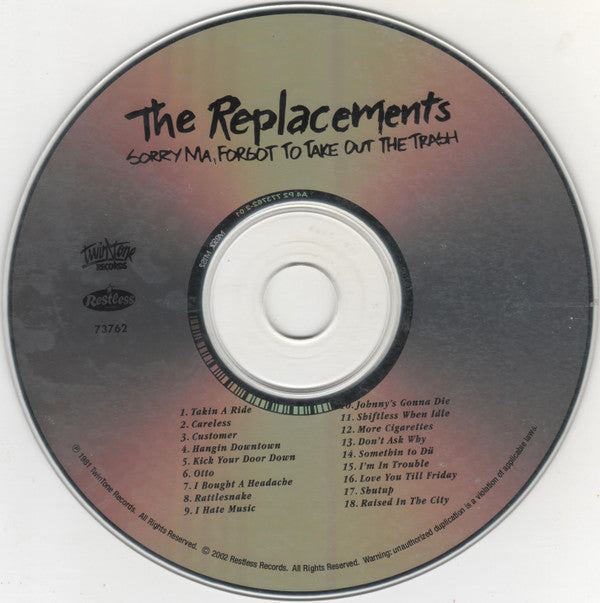 The Replacements : Sorry Ma, Forgot To Take Out The Trash (CD, Album, RE, RM)