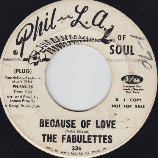 The Fabulettes : Because Of Love / If The Morning Ever Comes (7", Single, Promo, DJ )
