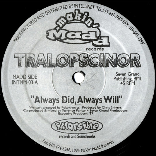 Tralopscinor : Always Did, Always Will / Shadow (Standing In The Corner) (12")