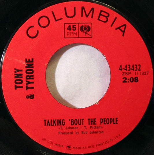 Tony & Tyrone : Talking 'Bout The People / Turn It On Girl (7")