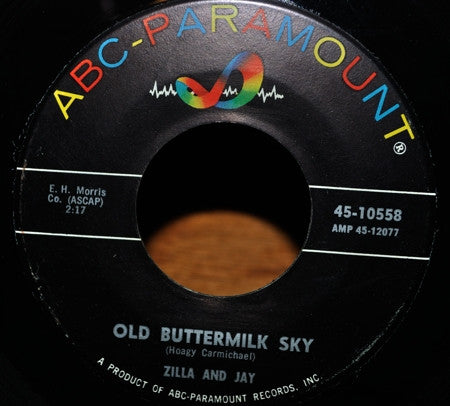 Zilla Mays And Jay Lewis (7) : Into Each Life Some Rain Must Fall / Old Buttermilk Sky (7", Mono)