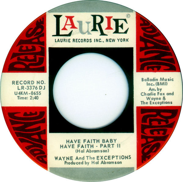 Wayne And The Exceptions : Have Faith Baby Have Faith (7", Single, Promo)