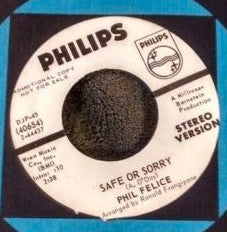 Phil Felice : Safe Or Sorry (7", Single, Promo)