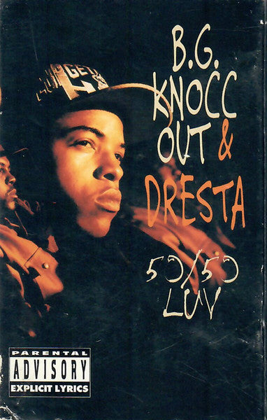B.G. Knocc Out & Dresta : 50/50 Luv (Cass, Single)