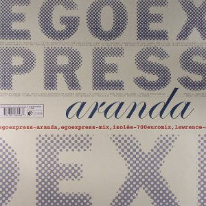 Egoexpress : Aranda (12")