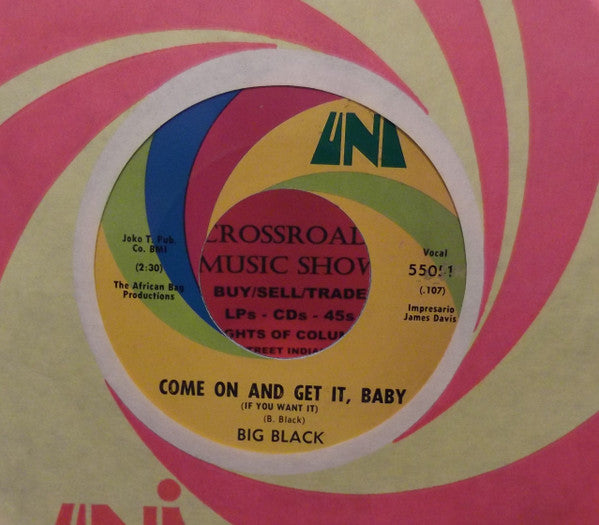 Big Black (2) : Come On And Get It, Baby (If You Want It) (7", Single)