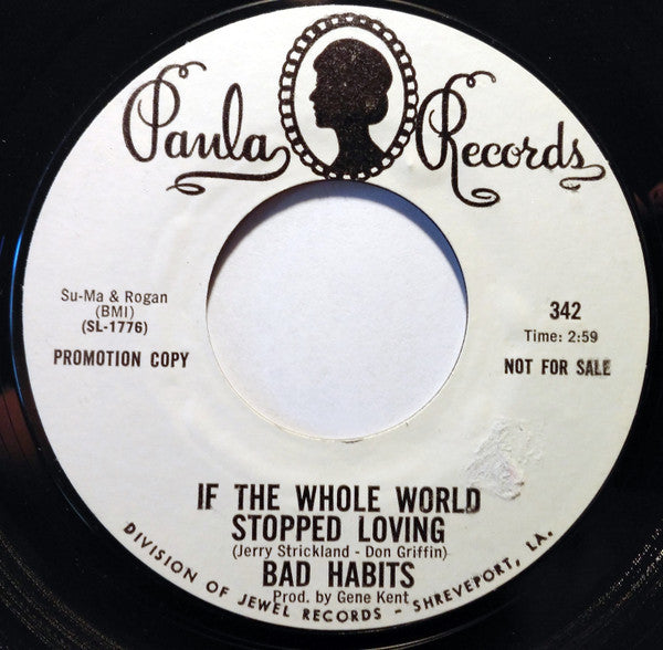 Bad Habits (12) : I Don't Want To Discuss It / If The Whole World Stopped Loving (7", Single, Promo, Styrene)