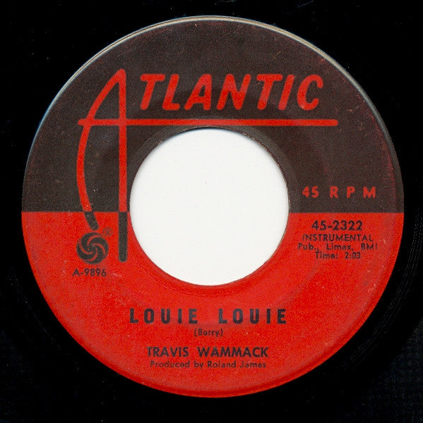 Travis Wammack : Louie Louie / Upset (7", Single)