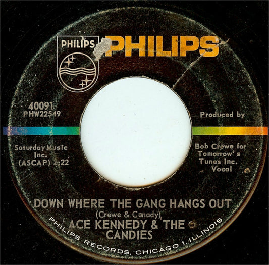 Ace Kennedy & The Candies : Down Where The Gang Hangs Out (7")