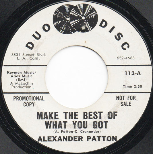 Alexander Patton : Make The Best Of What You Got (7", Single, Promo)