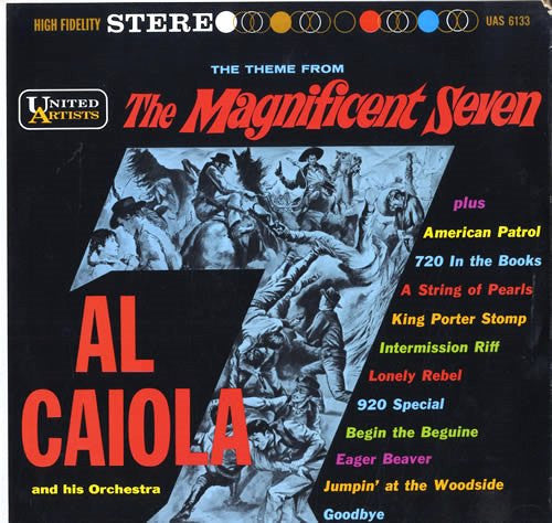 Al Caiola And His Orchestra : Theme From The Magnificent Seven And Other Favorites (LP, Album)