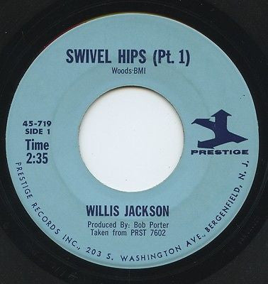 Willis Jackson : Swivel Hips (7", Single)